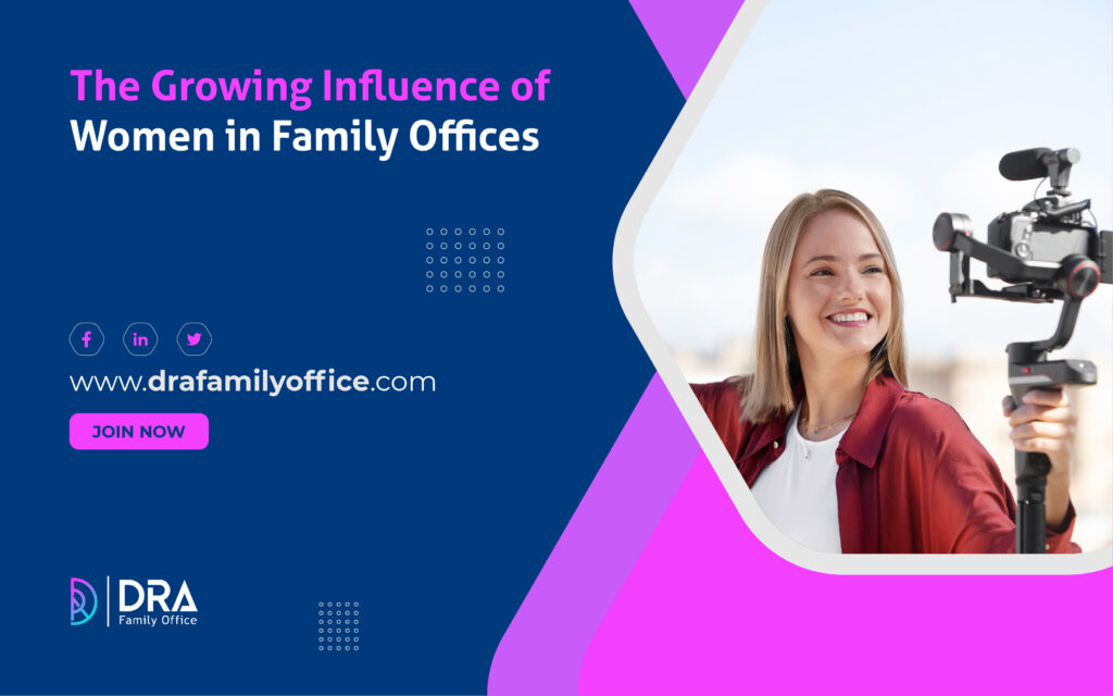 The Growing Influence of Women in Family Offices