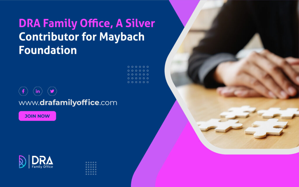 DRA Family Office, A Silver Contributor for Maybach Foundation