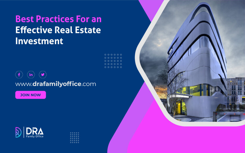 Best Practices For an Effective Real Estate Investment